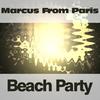 Beach Party (Original Mix) - Marcus From Paris