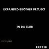 In Da Club (DJ Mulu Remix) - Expanded Brother Project&DJ Mulu