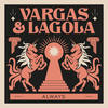 Always - Vargas & Lagola