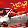 MECHA (Explicit) - Perro Primo&EL NOBA&DT.Bilardo&Al Records