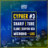 Rattio Cypher #3 - Sharif&Microbio&Rattio Merch&Senyor Oca&Elane&EQVVS LACRIMA&Acid Lemon&Eqqvs Lacrima