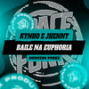Baile na Euphoria (Explicit) - Kynho&Jhenny