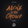 Alone In The Crowd (Original Mix) - HUMNG