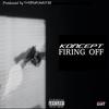 Firing Off (Explicit) - Koncept