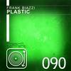 Plastic (Original Mix) - Frank Biazzi