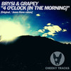 4 O'Clock(In The Morning) (Jason Kane Radio Edit) - Brysi&Grapey&Jason Kane