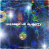 Messed up Shawty (Explicit) - Lex Wang&Drae Sativ