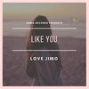 Like You - Love Jimo