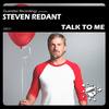 Talk To Me (Steven's Mucho Drums Remix) - Steven Redant