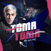 Toma Toma (Explicit) - Ryan MC&Rodrigo Fox