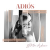 Adiós - Natalia Medina&Natalia Martínez Medina