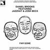 Far Gone (feat. Nai & Josh Beck) (Single Edit) - Daniel Brooks&NAi&Josh Beck