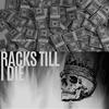 Racks Till I Die (feat. imypxn) (Explicit) - Yung Dae&imypxn