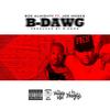 B-Dawg - Boe Almighty&Joe Moses