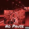 No Pause(feat. Dmoe & Sleezmode) (Explicit) - P80&Dmoe&Sleezmode