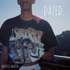 Dazed - Montell Martin