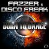 Born To Dance (Ian Davecore & Cometa Remix) - Fazzer&Disco Freak