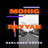 Oaklands Grove (Original Mix) - Mohig&Rayyan