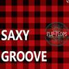 Saxy Groove (Original Mix) - Shugar House