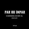 Par ou Ímpar (Explicit) - DJ 2F&Davi Kneip&Jall&Mousik&Os Quebradeiras