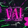 Vai Balançando (Explicit) - MC PL&MC Miami&Dj Dédda
