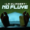 No fluye - La Klinkert