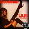 L.O.V.E(I Need Your) (Original Mix) - Discoloverz