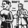 Fake Friend (Freestyle) (Explicit) - Berry B