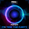Its Time The Party (Original Mix) - POPOFF