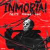 Inmortal (Explicit) - Hozwal&Juliito&Luar