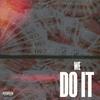 We Do It(feat. 10 & T8) (Explicit) - Jug&10&T8