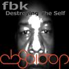 Emptiness Of Your Own Soul (Original Mix) - FBK