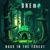 Bugs in the Forest Phonk - Drem