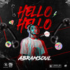 Hello Hello (Explicit) - Abramsoul