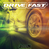 Drive Fast - JULLIEN