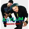 Breaking Point (Explicit) - Asylum