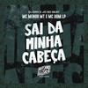 Sai da Minha Cabeça (Explicit) - MC Menor MT&DJ Ery&JC NO BEAT&Mc Dom Lp