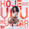 Hoje Que Eu Vou Me Jogar(feat. PL Torvic & Lb Único) - MC Bruna Alves