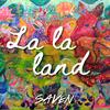 La La Land - Saven