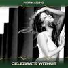 Celebrate with Us (Melody Mix, 24 Bit Remastered) - Patrik Ncino