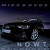 NOWT - MIKS&KVKS&MQL