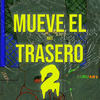 Mueve El Trasero 2 RKT (Remix|Explicit) - Dj Cronox&Zalo DJ