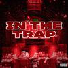 IN THE TRAP (Explicit) - Official4TEENk