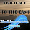 To The East (Original Mix) - Fish Fugue