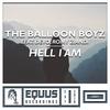 Hell I Am feat. Devo, Romy Ziandi (Original Mix) - The Balloon Boyz&Devo&Romy Ziandi