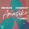 Amasiko (Original Mix) - Obdurate&Darqknight&Lindy