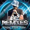 Try Try Try (Khetama & Marrakesh Remix) - EES&Khetama&Marra Kesh