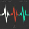 This Is My Life - Dateless&Lucati
