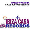 I Was Just Wondering - Marco Cardoza