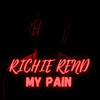 My Pain - Richie Rend